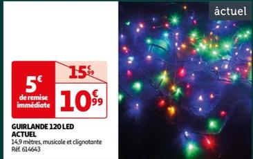 Actuel - Guirlande 120 Led