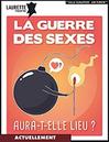 LA GUERRE DES SEXES AURA-T-ELLE LIEU offre à 14€ sur Carrefour Spectacles