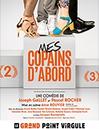 MES COPAINS D'ABORD offre à 18€ sur Carrefour Spectacles