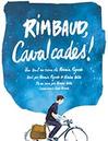 RIMBAUD CAVALCADES offre à 14€ sur Carrefour Spectacles