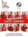 ZAPPI ZIMPRO offre à 15,5€ sur Carrefour Spectacles