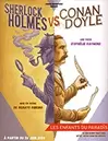 SHERLOCK HOLMES VS CONAN DOYLE offre à 13,5€ sur Carrefour Spectacles