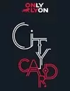 LYON CITY CARD - PROMOTION offre à 35€ sur Carrefour Spectacles