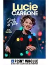 LUCIE CARBONE offre à 15€ sur Carrefour Spectacles