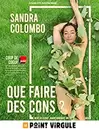 SANDRA COLOMBO offre à 15€ sur Carrefour Spectacles