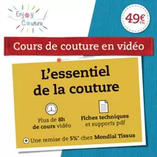 Cours de couture vidéo - Pack l'essentiel de la couture offre à 49€ sur Mondial Tissus