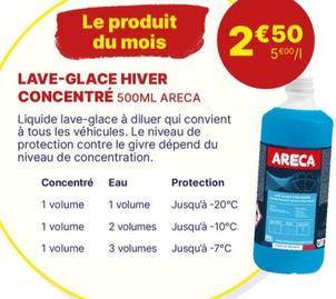 Areca - Lave-glace Hiver Concentre offre à 2,5€ sur Carter-Cash