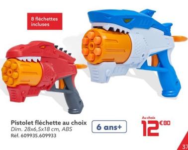 Pistolet Fléchette Au Choix