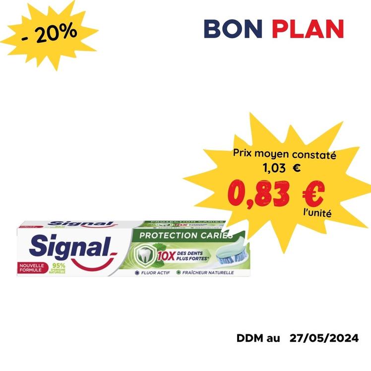 Dentifrice protection caries fraicheur naturelle Signal offre à 0,83€ sur 