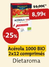 Dietaroma - Acérola 1000 Bio 2x12 Comprimés