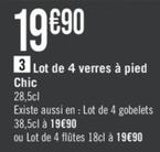 Lot De 4 Verres À Pied Chic offre à 19,9€ sur Géant Casino