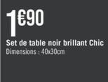 Set De Table Noir Brillant Chic offre à 1,9€ sur Casino Supermarchés