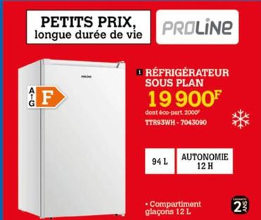 Proline - Refrigerateur Sous Plain offre à 19900€ sur Darty