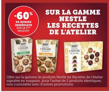 Sur La Gamme Nestle Les Recettes De L'atelier