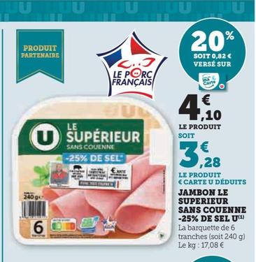 U - Jambon Le Superieur Sans Couenne -25% De Sel