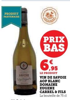 Domaine Eugene Carrel & Fils - Vin De Savoie AOP Blanc