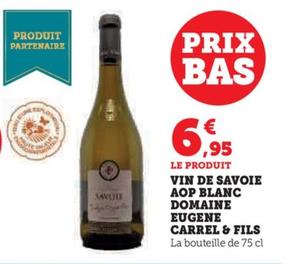 Domaine Eugene Carrel & Fils - Vin De Savoie Aop Blanc