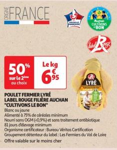 auchan - poulet fermier lyre label rouge filiere "cultivons le bon "