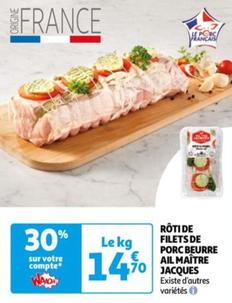 Rôti De Filets De Porc Beurre Ail Maître Jacques