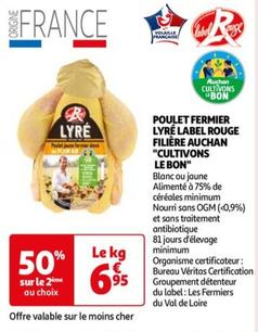 Poulet Fermier Lyre Label Rouge Filière Auchan "cultivons Le Bon"