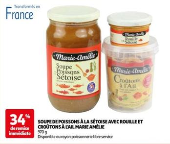 Marie Amelie - Soupe De Poissons A La Setoise Avec Rouillet Et Croutons A L'aile