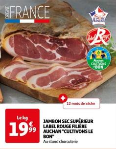 auchan - jambon sec supérieur label rouge filière "cultivons le bon"
