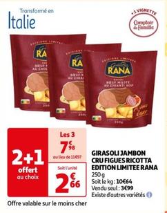 Girasoli Jambon Cru Figues Ricotta Edition Limitee