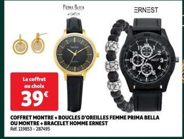 Coffret Montre +boucles D'oreilles Femme Prima Bella Ou Montre + Bracelet Homme Ernest