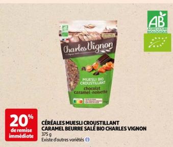 Céréales Muesli Croustillant Caramel Beurre Salé Bio Charles Vignon