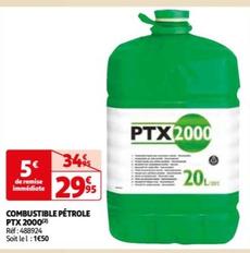 Promo Combustible ptx 2000 chez Auchan