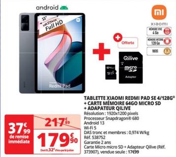 Promotion : Tablette Xiaomi Redmi Pad SE 4/128g & Carte Mémoire Qilive 64go + Adaptateur