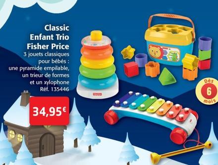 Fisher Price - Classic Enfant Trio