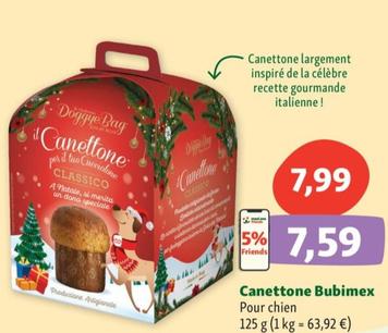 Canettone Bubimex