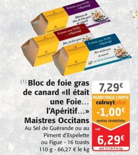 Maistres Occitans - Bloc De Foie Gras De Canard Il Etait Une Foie L'aperitif