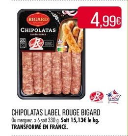 Chipolatas Label Rouge offre à 4,99€ sur Supermarché Match