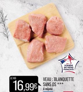 Veau : Blanquette Sans Os offre à 16,99€ sur Match