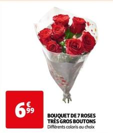 Bouquet De 7 Roses Très Gros Boutons