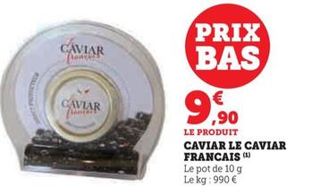 Caviar Le Caviar Francais
