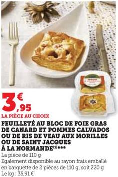 Feuilleté Sapresti: Dégustez le Foie Gras de Canard et Pommes Calvados ou le Ris de Veau aux Morilles ou les Saint Jacques à la Normande!