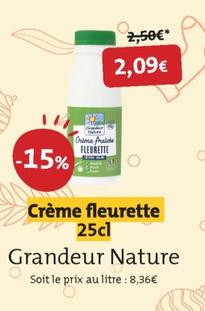 Grandeur Nature - Creme Fleurette 25cl