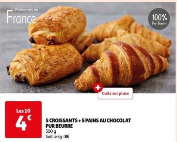 5 Croissants +5 Pains Au Chocolat Pur Beurre