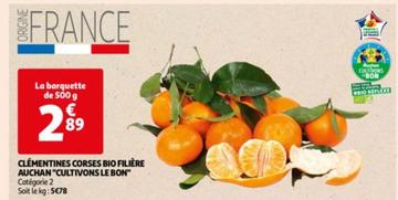 Auchan "cultivons Le Bon" - Clementines Corses Bio Filière