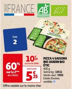 Jardin Bio - Pizza 4 Saisons Bio