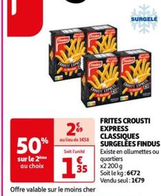 Frites Crousti Express Classiques Surgelees