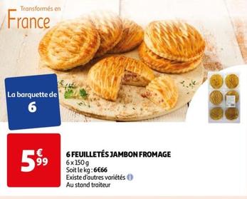 6 Feuilletes Jambon Fromage