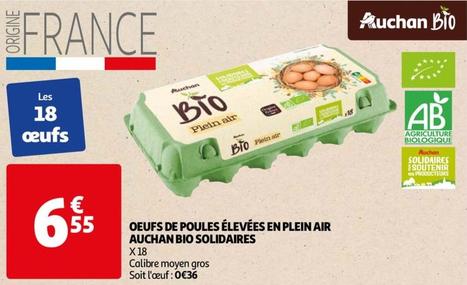 Auchan - Oeufs De Poules Élevées En Plein Air Bio Solidaires