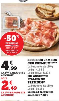 speck ou jambon cru premium / ou assiette italienne premium