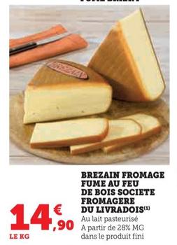 Brezain - Fromage Fume Au Feu De Bois Societe Fromagere Du Livradois