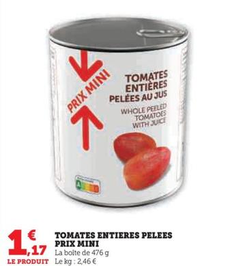 Prix Mini - Tomates Entières Pelées