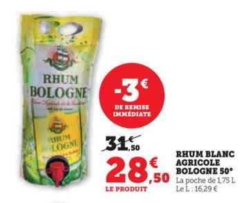 Rhum Blanc Agricole Bologne 50°